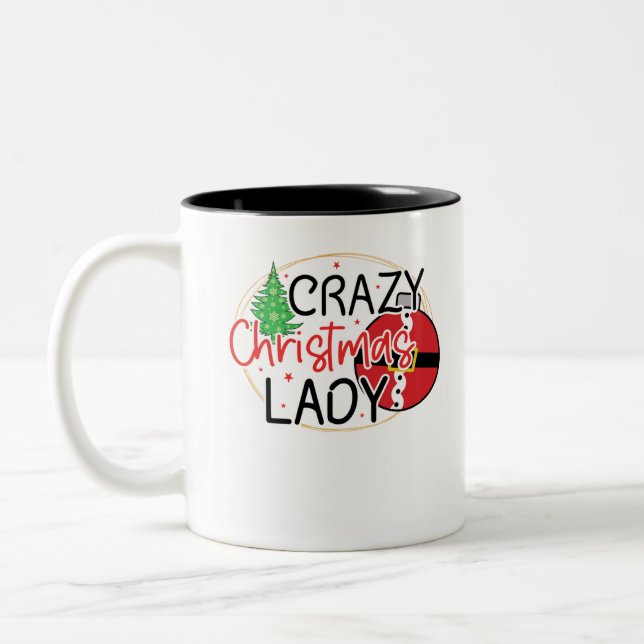 Crazy Christmas Lady - Funny Women Christmas Two-Tone Coffee Mug (Left)