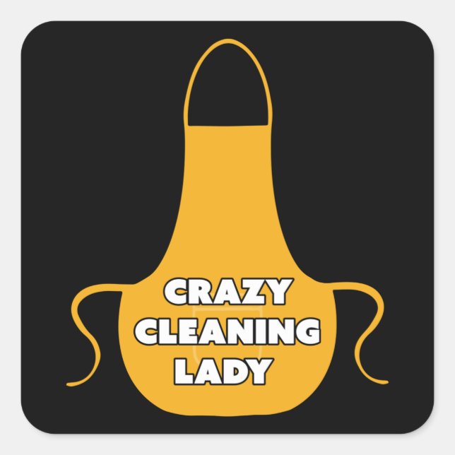 Crazy Cleaning Lady Housekeeper Gift Square Sticker (Front)