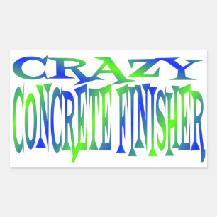 Crazy Concrete Finisher Sticker