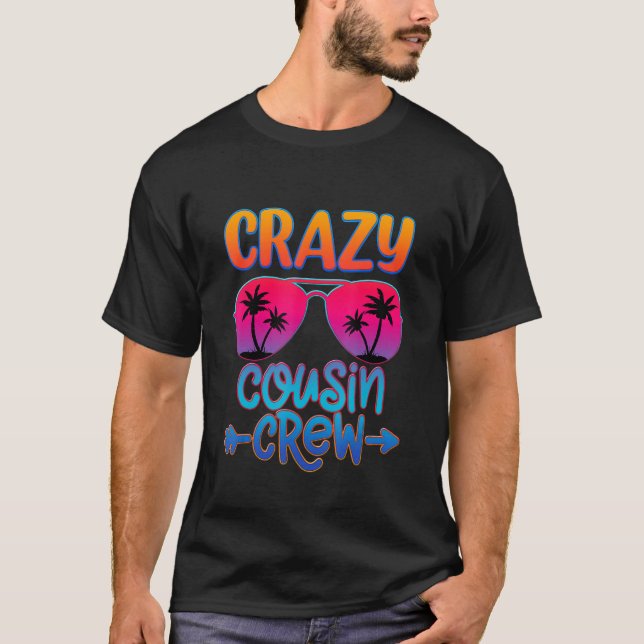 Crazy Cousin Crew Vacation Sunglasses Family T-Shirt (Front)