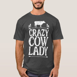 Crazy Cow Lady Funny Farming Farm Gifts  for Farme T-Shirt