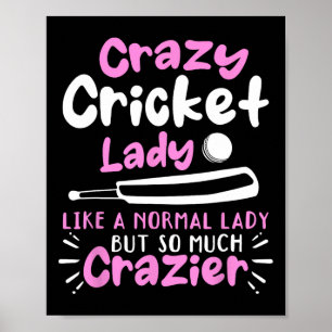 Crazy Cricket Lady Like A Normal Lady But So Much  Poster