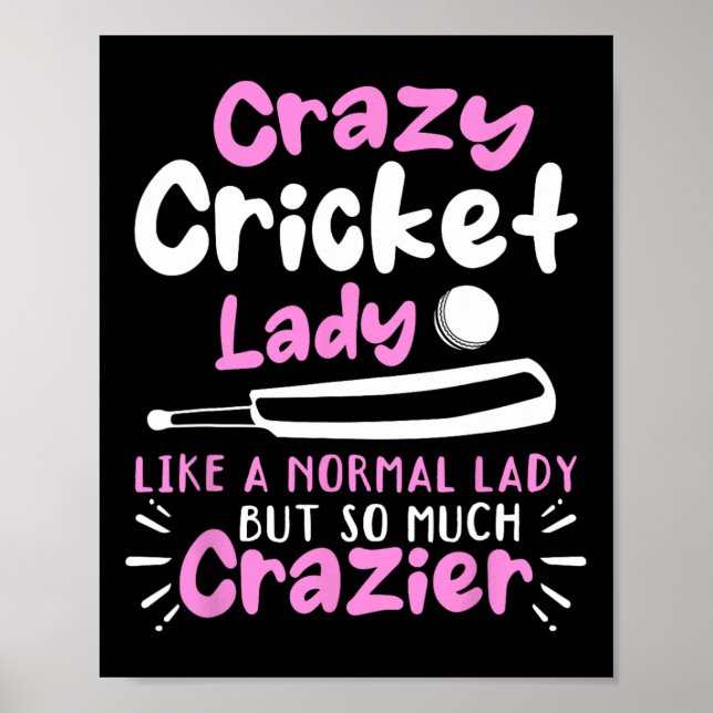 Crazy Cricket Lady Like A Normal Lady But So Much  Poster (Front)