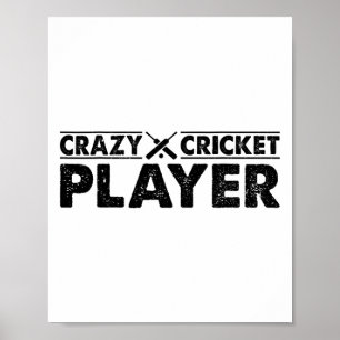 Crazy Cricket Player - Cricketing Cricket Player  Poster