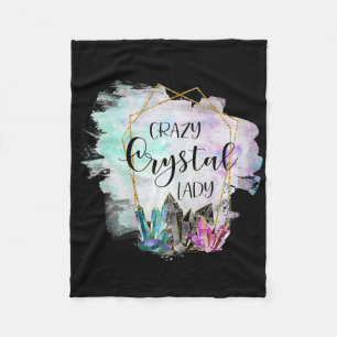 Crazy Crystal Lady - Healing Stones Esotericism Ge Fleece Blanket