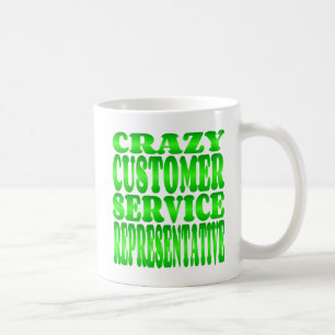Crazy Customer Service Representative in Green Coffee Mug