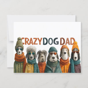 "Crazy Dog Dad" with Dogs in Winter Clothes Postcard