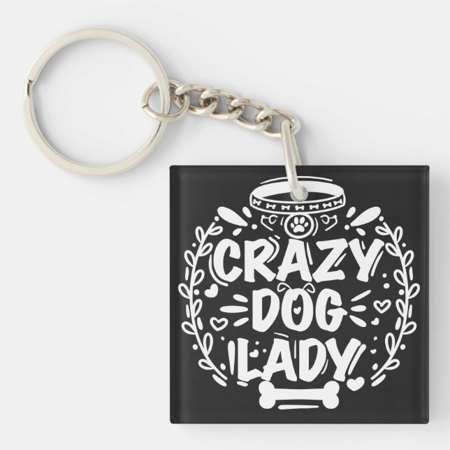 Crazy Dog Lady Dog Mom Keychain (Front)