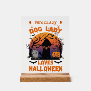 Crazy Dog Lady Loves Halloween Poodle Pumpkin Tomb Acrylic Sign