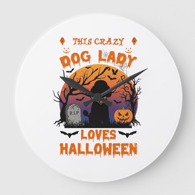 Crazy Dog Lady Loves Halloween Poodle Pumpkin Tomb Large Clock (Front)