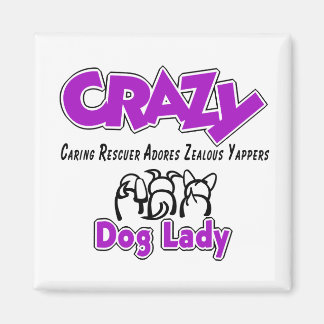 Crazy Dog Lady Magnet