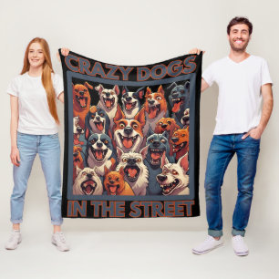 Crazy dogs in the street fleece blanket