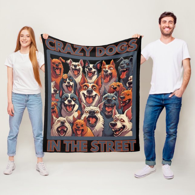 Crazy dogs in the street fleece blanket (In Situ)