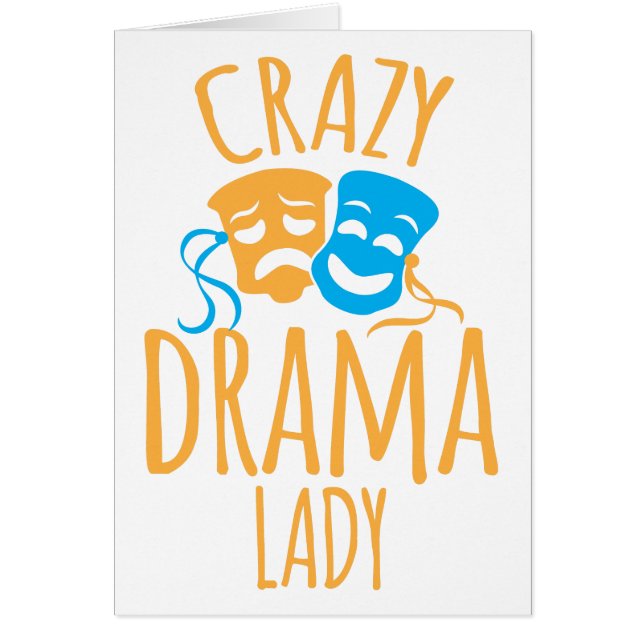 crazy drama lady (Front)