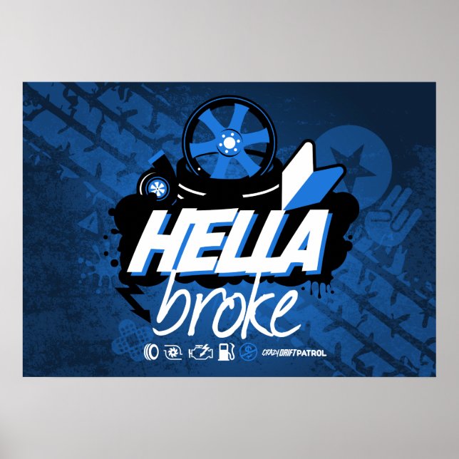 Crazy Drift Patrol - Hella Broke (blue) Poster (Front)