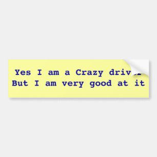 CRAZY DRIVER BUMBER STICKER
