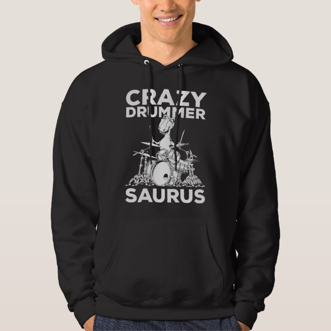 Crazy Drummer Saurus Drum Player Dinosaur Drum Tyr Hoodie (Front)