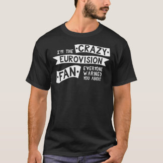 Crazy Eurovision Fan Essential T-Shirt
