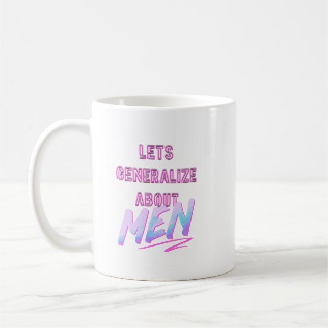 Crazy Ex Girlfriend Let's Generalize About Neon Te Coffee Mug (Left)