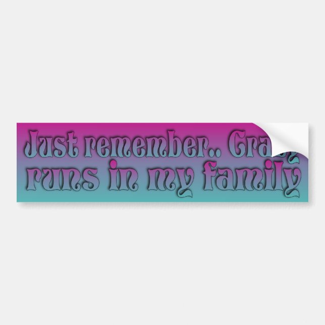 Crazy family bumper sticker (Front)