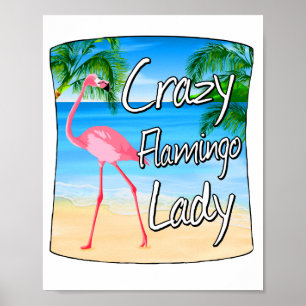 Crazy Flamingo Lady Poster