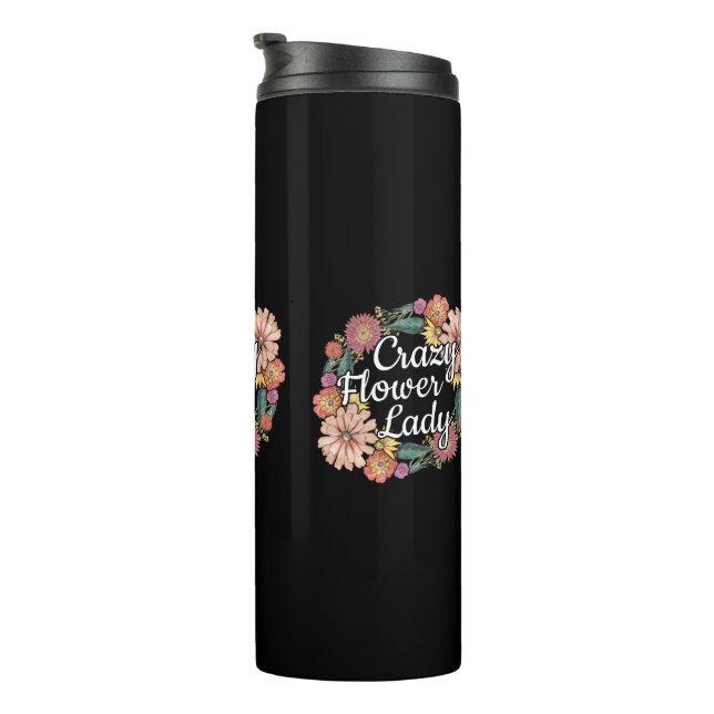 Crazy Flower Lady - Zinnia Gardener Thermal Tumbler (Rotated Right)