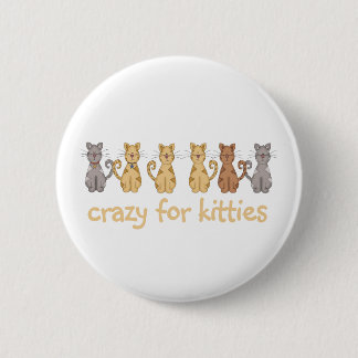Crazy for Kitties 2 Inch Round Button