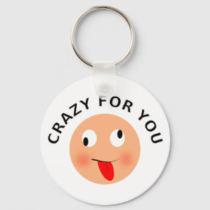 Crazy For You Keychain