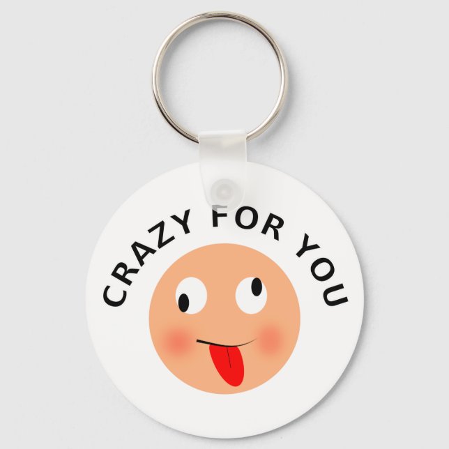 Crazy For You Keychain (Front)
