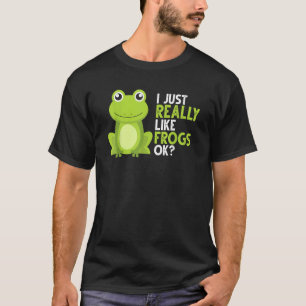 Crazy Frog I Just Really Like Frogs Ok T-Shirt