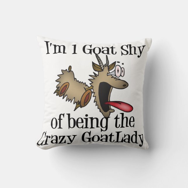 Crazy Goat Lady GetYerGoat Throw Pillow (Front)