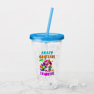 Crazy Grateful And Thankful Acrylic Tumbler