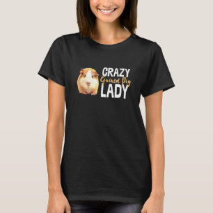 Crazy Guinea Pig Lady Cavy Hamster Art Rodent Anim T-Shirt