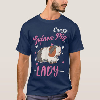 Crazy Guinea Pig lady Guinea Pig Girl  T-Shirt