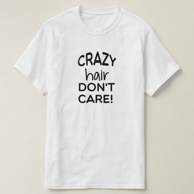 Crazy Hair T-Shirt (Design Front)