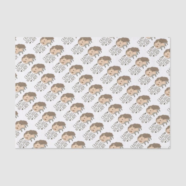 crazy hedgehog lady tissue paper (Front)