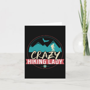 Crazy Hiking Lady Funny Hiking Shirt Outdoors Tee Card