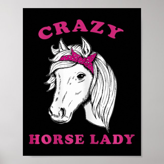 Crazy Horse Lady Horseback Riding Horses Fun  Poster (Front)