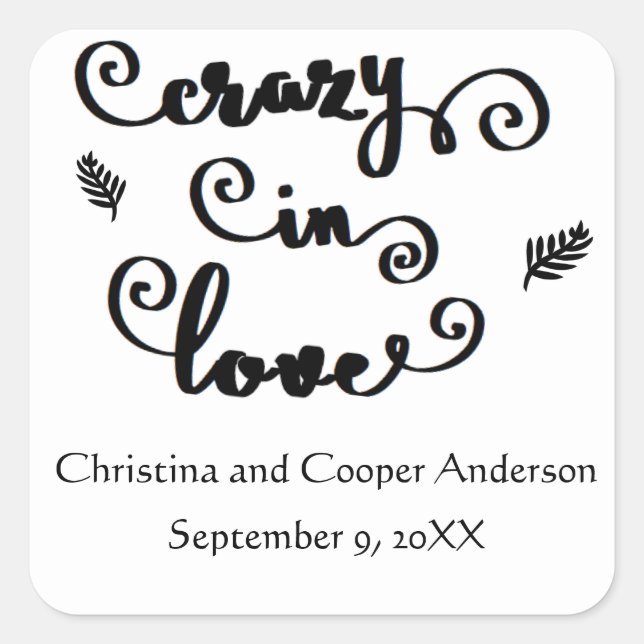 Crazy in Love Black & White - Square Sticker (Front)