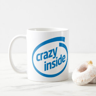 Crazy inside coffee mug