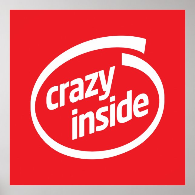 Crazy inside poster (Front)