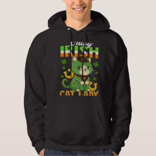 Crazy Irish Cat Lady Saint Patrick s Hoodie