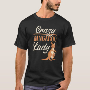 Crazy Kangaroo Lady Wildlife Animal Australia T-Shirt