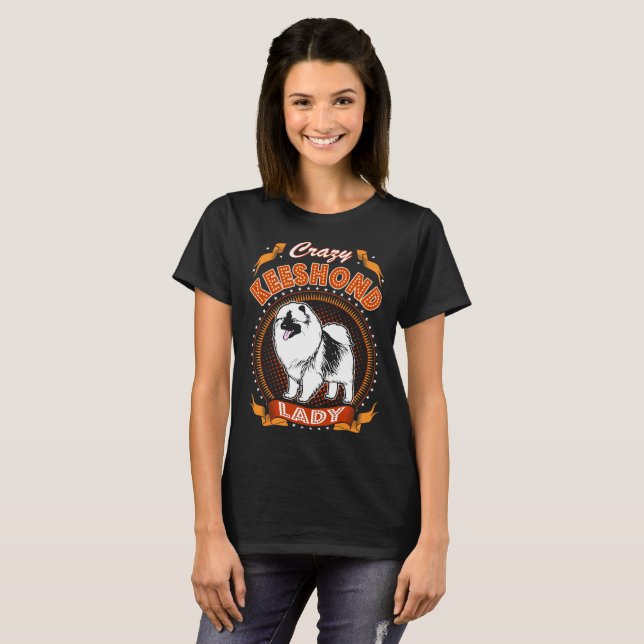 Crazy Keeshond Dog Lady Tshirt (Front Full)