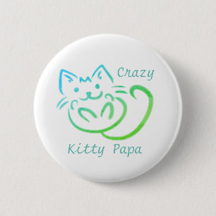Crazy Kitty Papa Cute Kitty Abstract 2 Inch Round Button