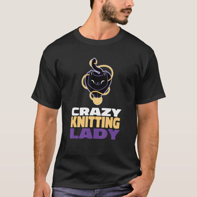 Crazy Knitting Lady Knitting Cat T-Shirt (Front)
