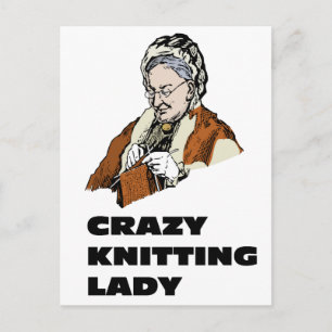 Crazy Knitting Lady Postcard