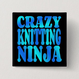 Crazy Knitting Ninja 2 Inch Square Button