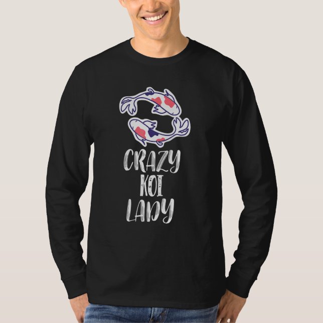 Crazy Koi Lady - Koi Fish T-Shirt (Front)