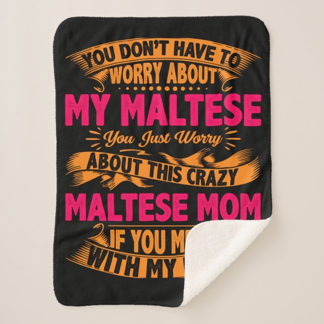 Crazy Maltese Mom Sherpa Blanket (Front)
